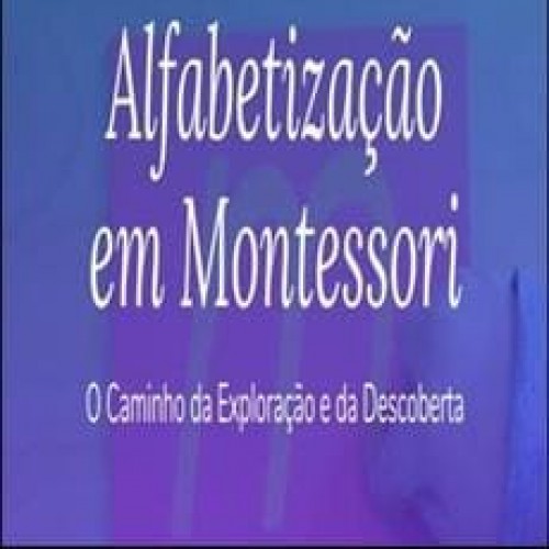 Alfabetização em Montessori - Lar Montessori