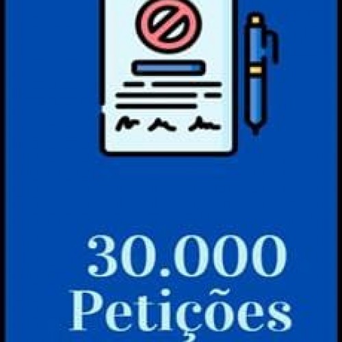 Coleção com 30.000 Petições