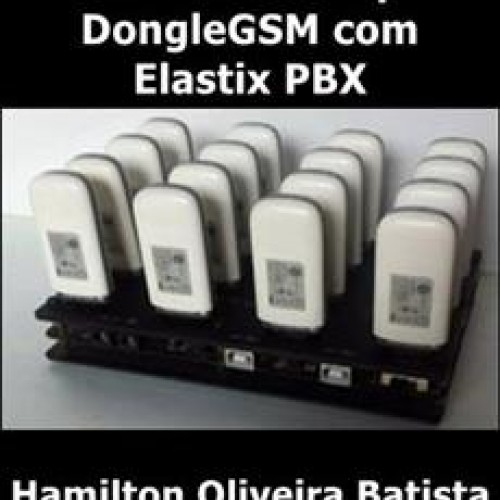 Como Montar Chipeira Dongle GSM com Elastix PBX