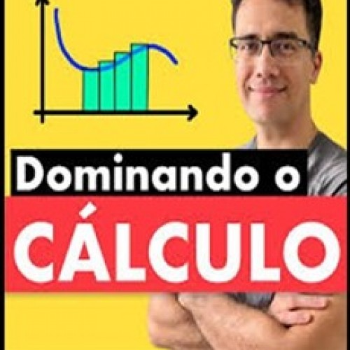 Dominando o Calculo Tem Ciencia - Daniel Nunes