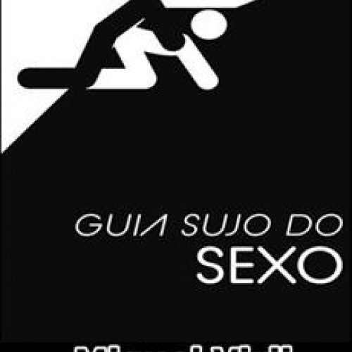 Guia Sujo do Sexo - Miguel Virji