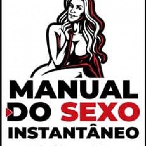 Manual do Sexo Instantâneo - Rafael Lopes Albano