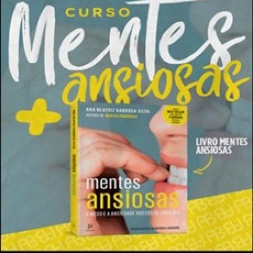 Mentes Ansiosas - Ana Beatriz Barbosa