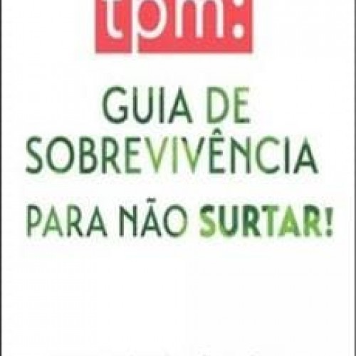 TPM: Guia de Sobrevivência Para Não Surtar - Roberta Filgueiras