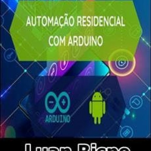 Automação Residencial com Arduino e Android - Luan Bispo
