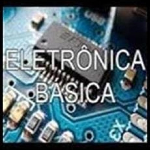 Curso de Eletrônica Básica para Bancada de Laboratório - Luis Carlos Burgos