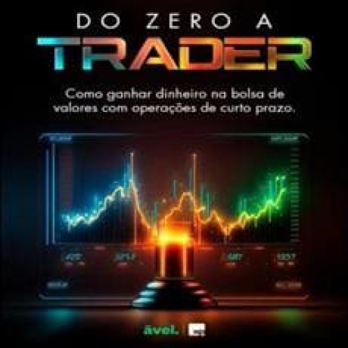 Do Zero a Trader Lucrativo - Brenno Tavares