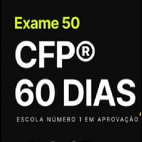 Exame 50 CFP® 60 dias - Rafael Toro Exame 50 CFP® 60 dias - Rafael Toro