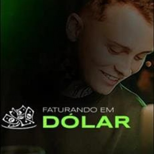 Faturando em Dólar - Ronaldo Tavares