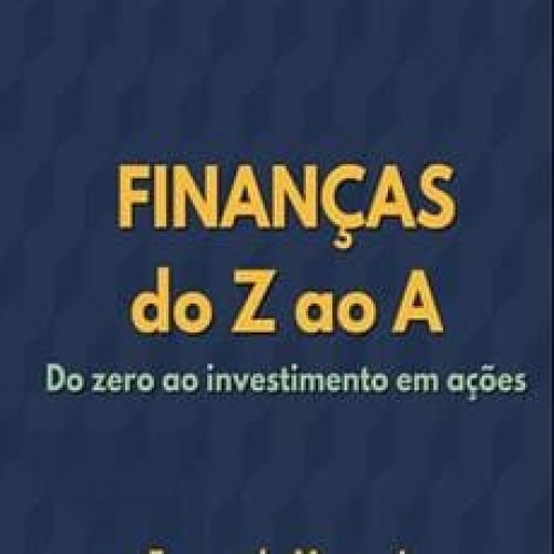 Finanças do Z ao A - Fernanda Menocci