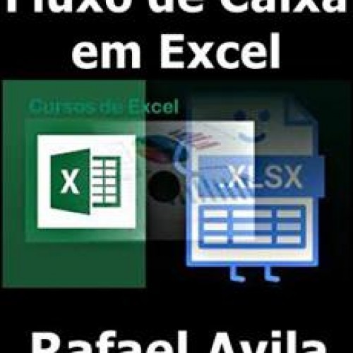 Fluxo de Caixa em Excel - Rafael Avila