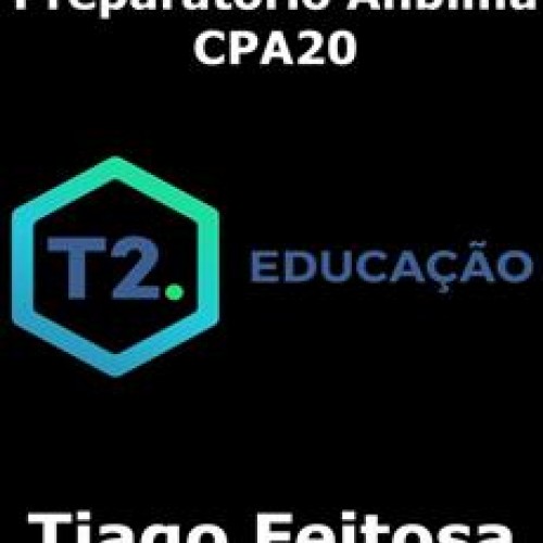 Preparatório Anbima CPA20 - Tiago Feitosa