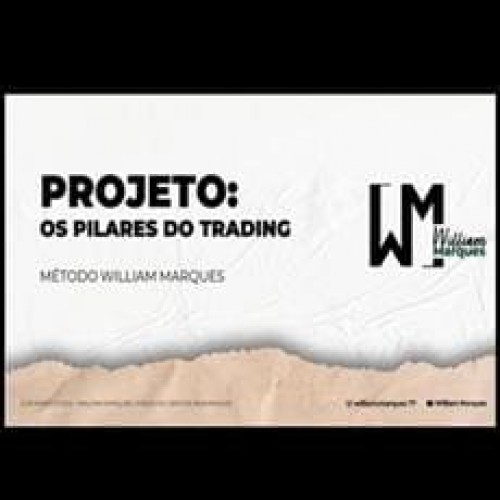 Projeto Pilares do Trading - William Marques