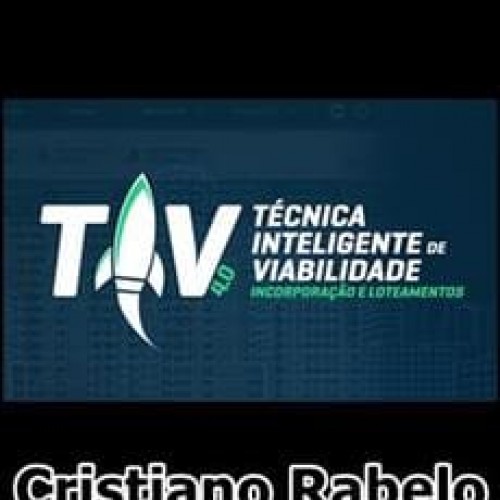 TIV 4.0: Técnica Inteligente de Viabilidade - Cristiano Rabelo
