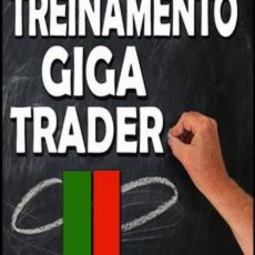 Treinamento Giga Trader