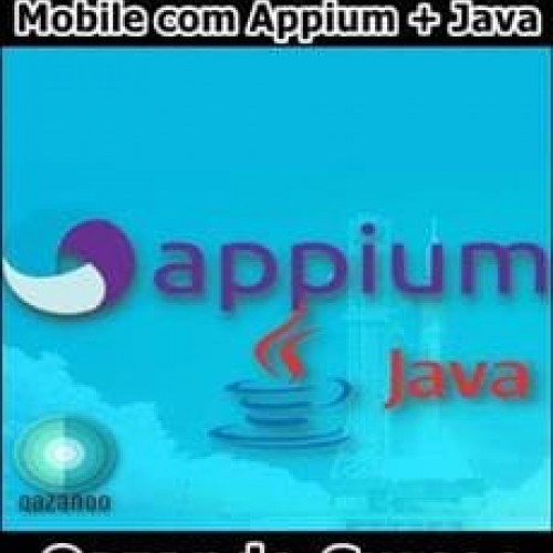 Automação de Testes Mobile com Appium + Java - Qazando Cursos