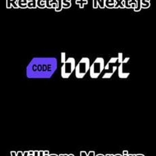 Codeboost React.js + Next.js - William Moreira