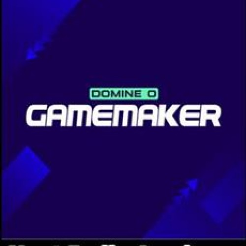 Domine o Game Maker - Next Indie Academy