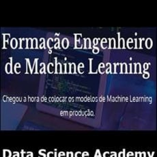 Formação Engenheiro de Machine Learning - Data Science Academy