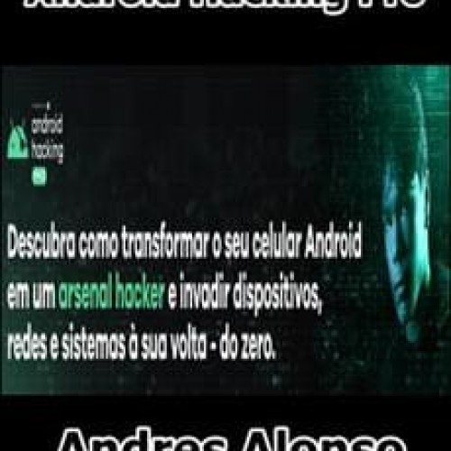Android Hacking Pro - Andres Alonso