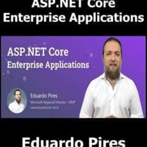 ASP.NET Core Enterprise Applications - Eduardo Pires