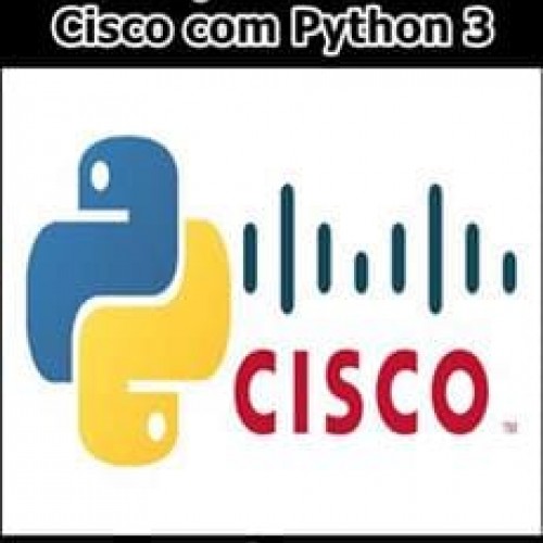 Automação Para Redes Cisco com Python 3 - André Iacono