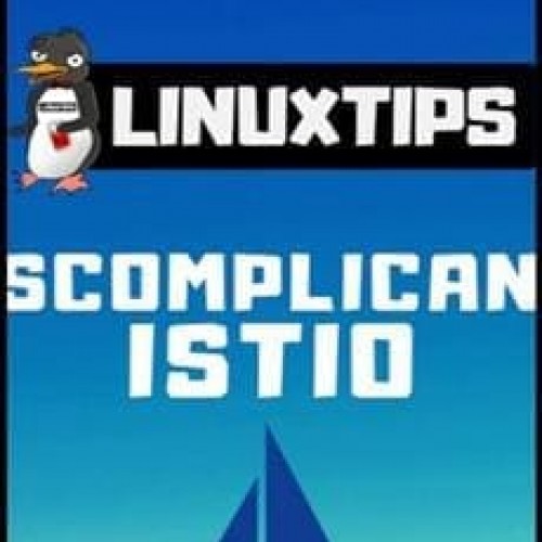 LinuxTips: Descomplicando o Istio - Jeferson Fernando