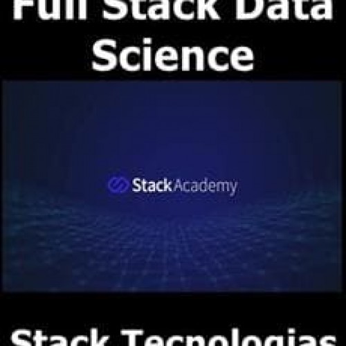 Stack Academy: Full Stack Data Science