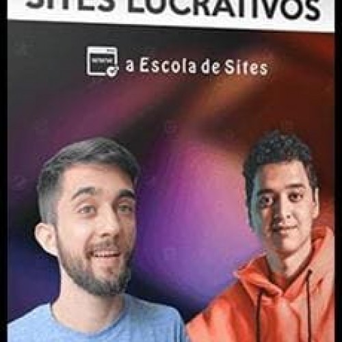A Escola de Sites: Sites Lucrativos - Bruno Riether e Gabriel Simões