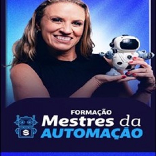 Formação Mestres da Automação - Luciana Papini Formação Mestres da Automação - Luciana Papini