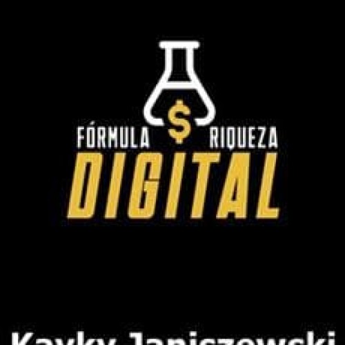 Formula Riqueza Digital - Kayky Janiszewski