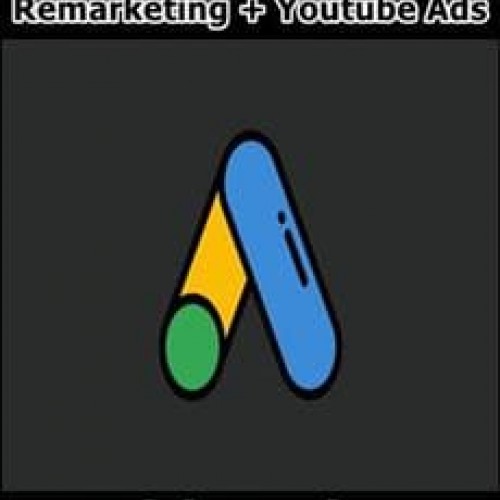 Google Ads (Adwords) + Remarketing + Youtube Ads - Erick Scudero