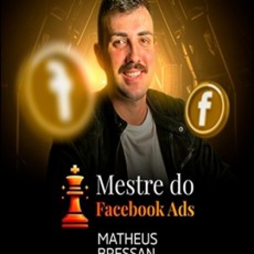 Mestre do Facebook Ads - Matheus Bressan Mestre do Facebook Ads - Matheus Bressan