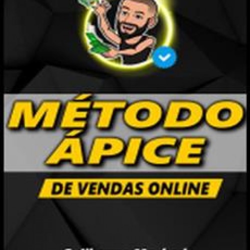 Método Ápice de Vendas Online - Guilherme Machado