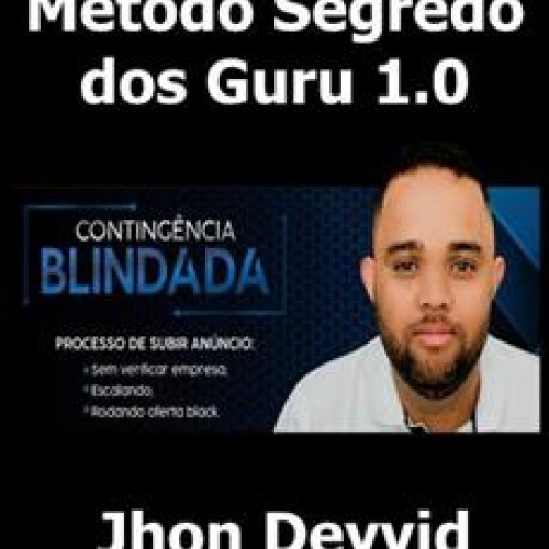 Método Segredo dos Guru 1.0 - Jhon Deyvid