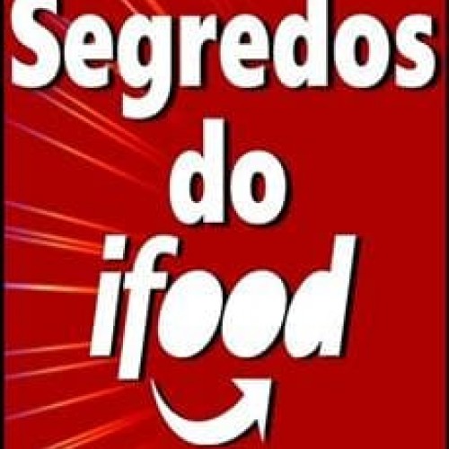 Os Segredos do iFood - João Barcelos