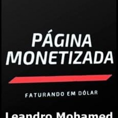 Página Monetizada 3.0 - Leandro Mohamed