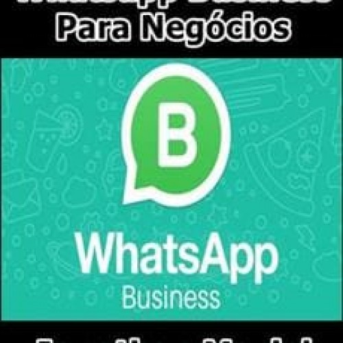 Whatsapp Business Para Negócios - Jonathan Maciel