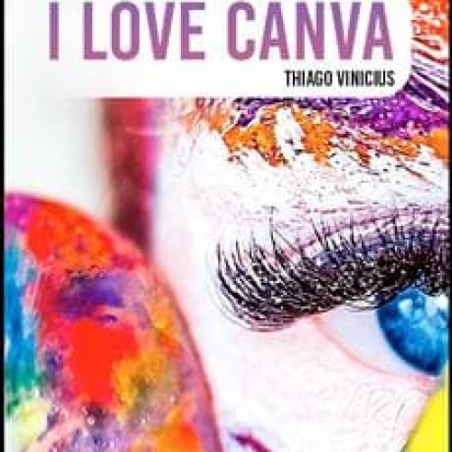 I Love Canva - Thiago Vinicius