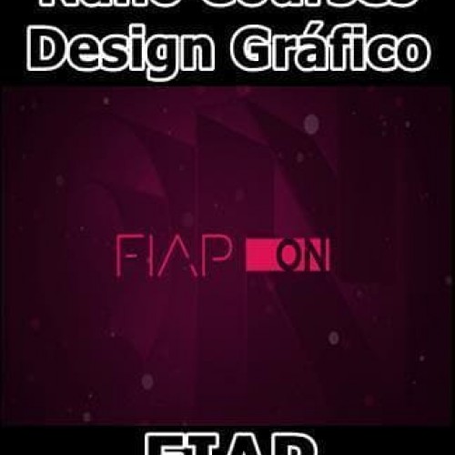 Nano Courses: Design Gráfico - FIAP-ON