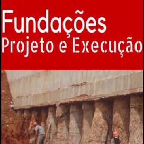 Fundações: Projeto e Execução - Grupo HCT