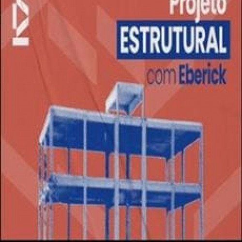 Projeto Estrutural Com Eberick - EngPlay