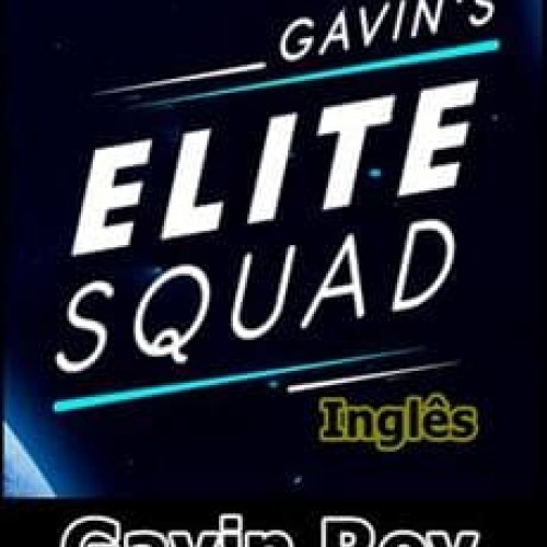 Gavin's Elite Squad Inglês - Gavin Roy