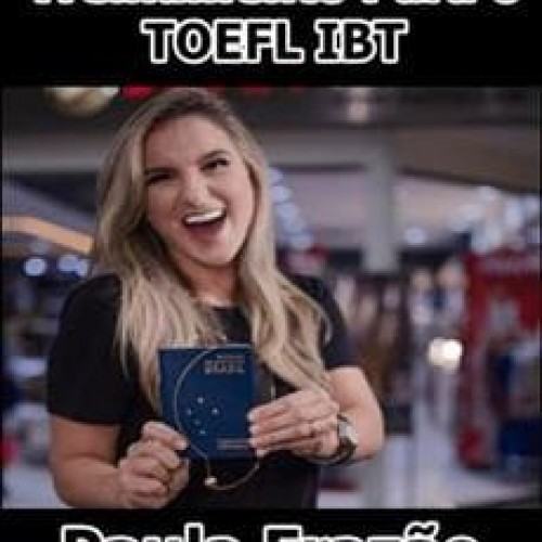 Treinamento TOEFL IBT Passport - Paula Frazão