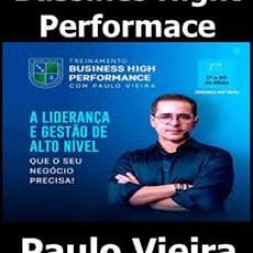 Bussines Hight Performace - Paulo Vieira