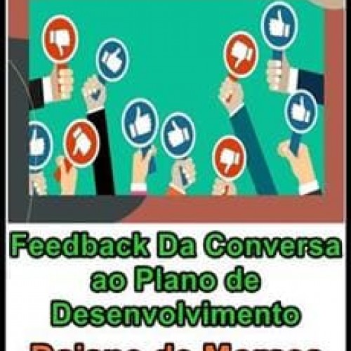 Feedback: Da Conversa ao Plano de Desenvolvimento - Daiane de Moraes