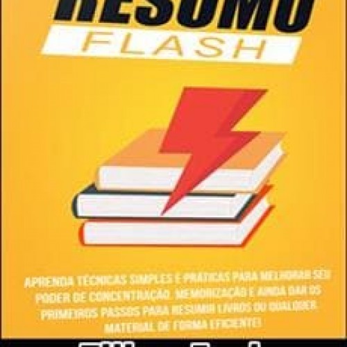 Resumo Flash: Criando Resumos Poderosos - Filipe Iorio