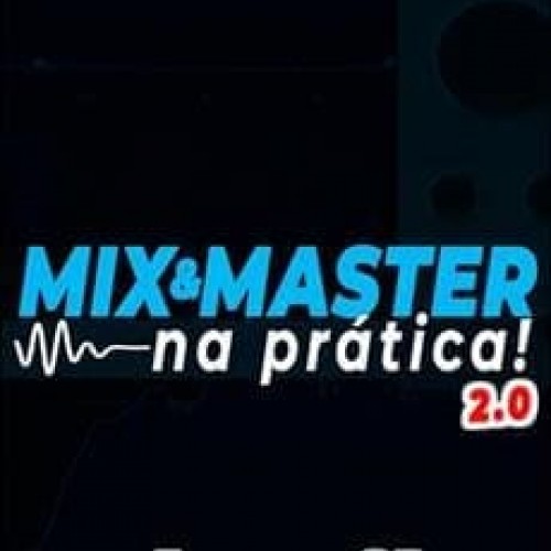 Mix & Master na Prática 2.0 - JovemCJ