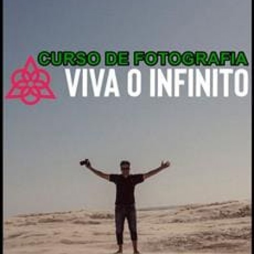 Curso de Fotografia: Viva o Infinito - Everton Rosa