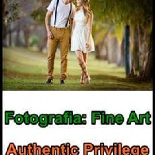 Fotografia Fine Art - Authentic Privilege